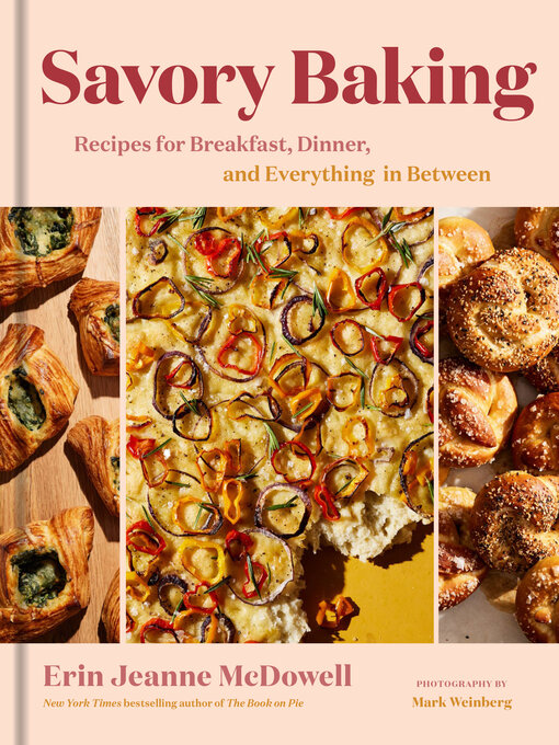 Title details for Savory Baking by Erin Jeanne McDowell - Available